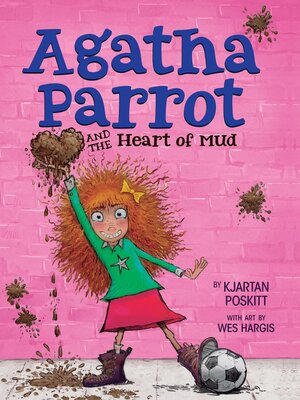 cover image of Agatha Parrot and the Heart of Mud